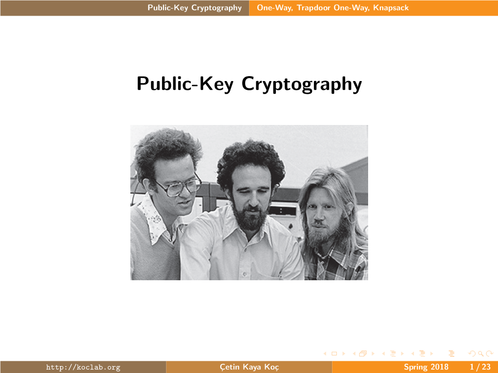 Public-Key Cryptography One-Way, Trapdoor One-Way, Knapsack