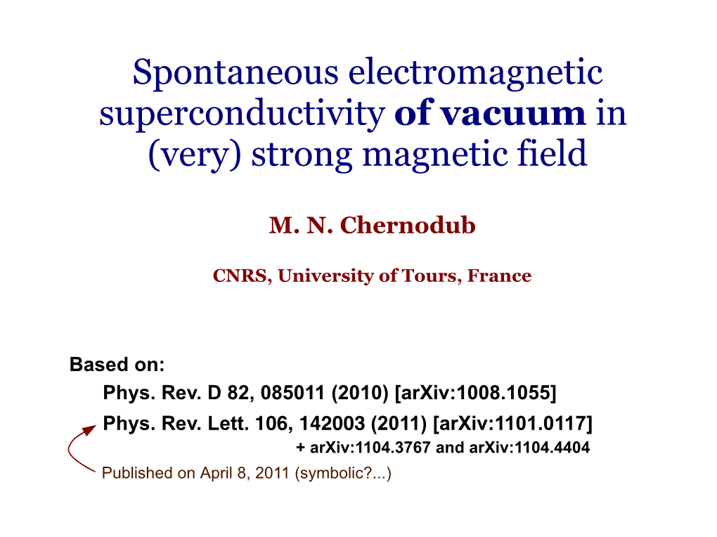 Strong Magnetic Field