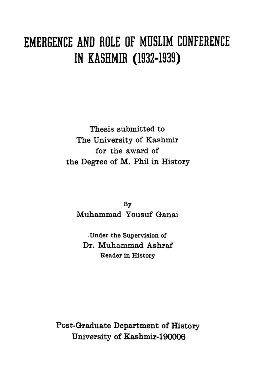 Emergence and Role of Muslim Conference in Kashmir (1932-1939)