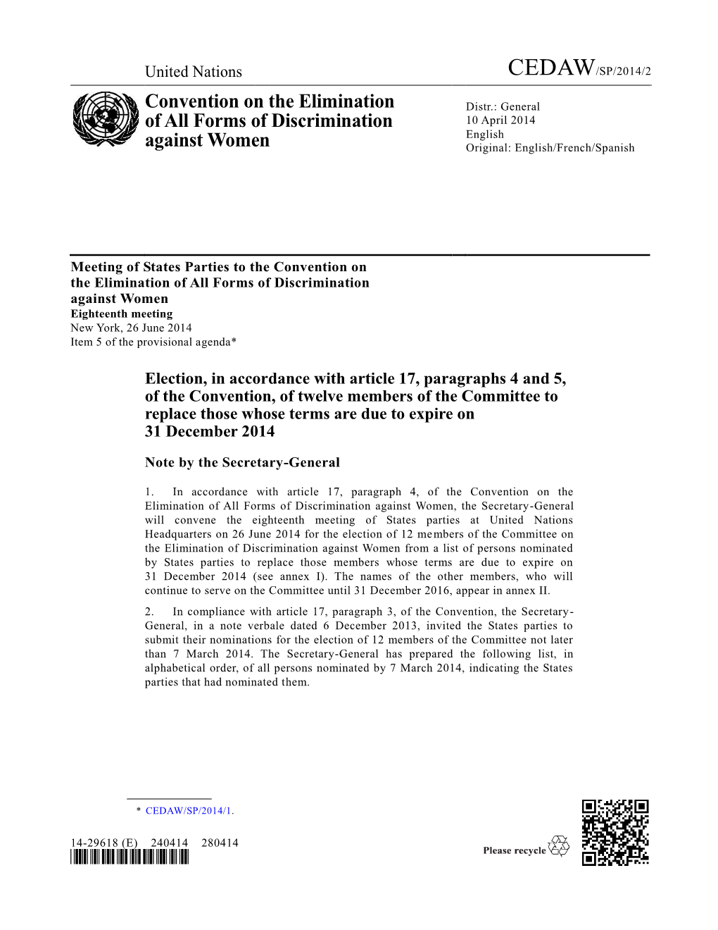 Convention on the Elimination of All Forms of Discrimination Against Women Eighteenth Meeting New York, 26 June 2014 Item 5 of the Provisional Agenda*