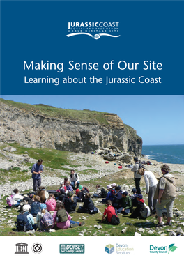 Making Sense of Our Site Learning About the Jurassic Coast