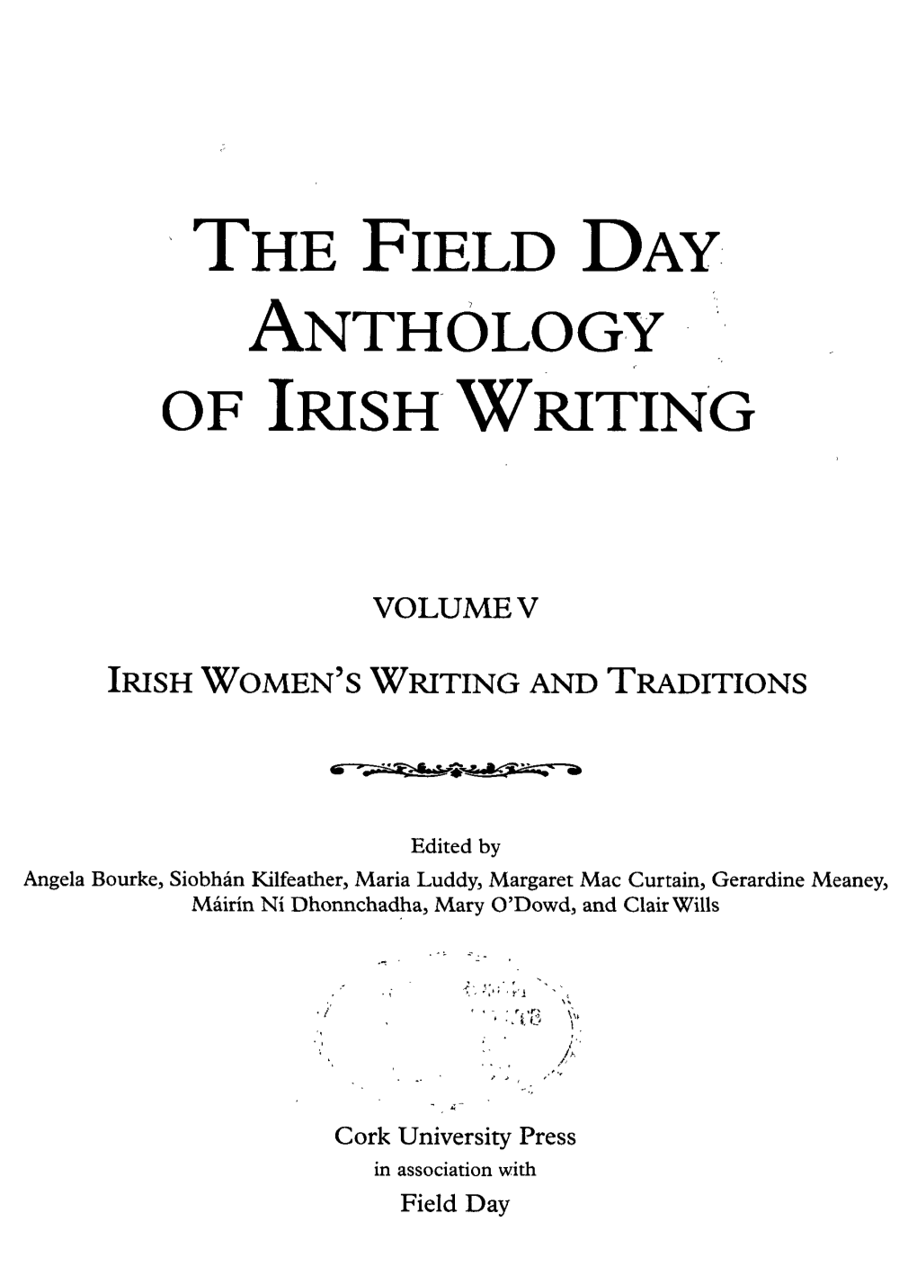 The Field Day Anthology of Irish Writing