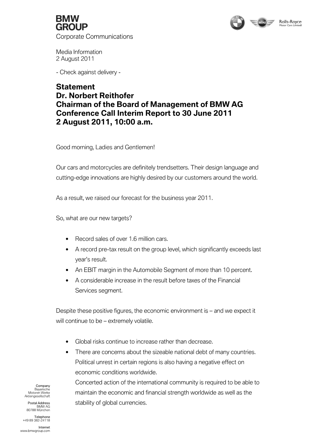 Statement by Dr. Norbert Reithofer, Chairman of the Board O F Management of BMW AG, Conference Call Interim Report to 30 June 2011