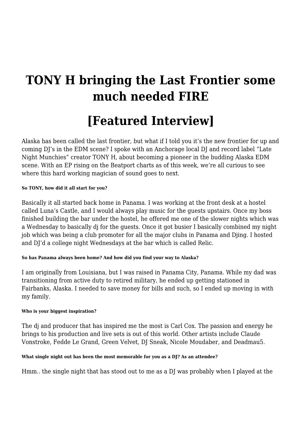 TONY H Bringing the Last Frontier Some Much Needed FIRE [Featured