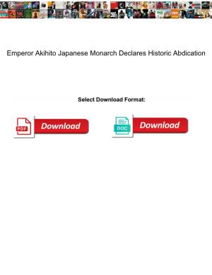 Emperor Akihito Japanese Monarch Declares Historic Abdication