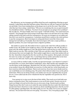 1 OPTIMUM DIGESTION One Afternoon, My Two Teenagers Got Off the School Bus Each Complaining of Having an Upset Stomach. I Asked