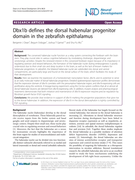 Dbx1b Defines the Dorsal Habenular Progenitor Domain in the Zebrafish Epithalamus Benjamin J Dean2, Begum Erdogan1, Joshua T Gamse1,2 and Shu-Yu Wu1*