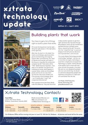 Xstrata Technology Update Edition 13 – April 2012 Building Plants That Work