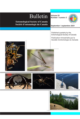 Bulletin Number / Numéro 3 Entomological Society of Canada Société D’Entomologie Du Canada September / Septembre 2021