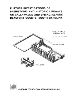 Further Investigations of Prehistoric and Historic Lifeways on Callawassie and Spring Islands, Beaufort County, South Carolina