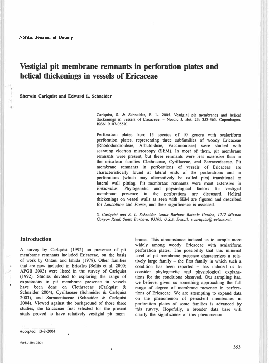 Vestigial Pit Membrane Remnants in Perforation Plates and Helical Thickenings in Vessels of Ericaceae