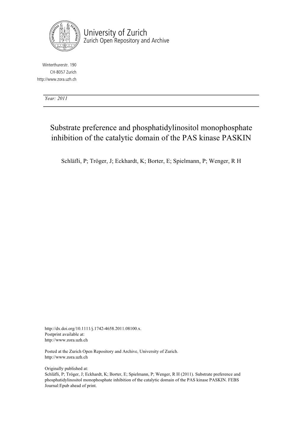 Substrate Preference and Phosphatidylinositol Monophosphate Inhibition of the Catalytic Domain of the PAS Kinase PASKIN