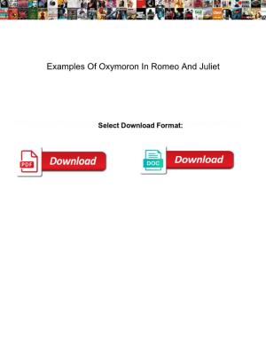 Examples of Oxymoron in Romeo and Juliet