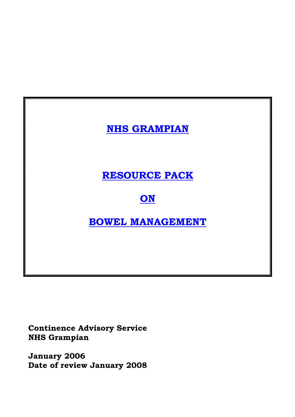 Nhs Grampian Resource Pack on Bowel Management Contents
