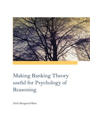Making Ranking Theory Useful for Psychology of Reasoning