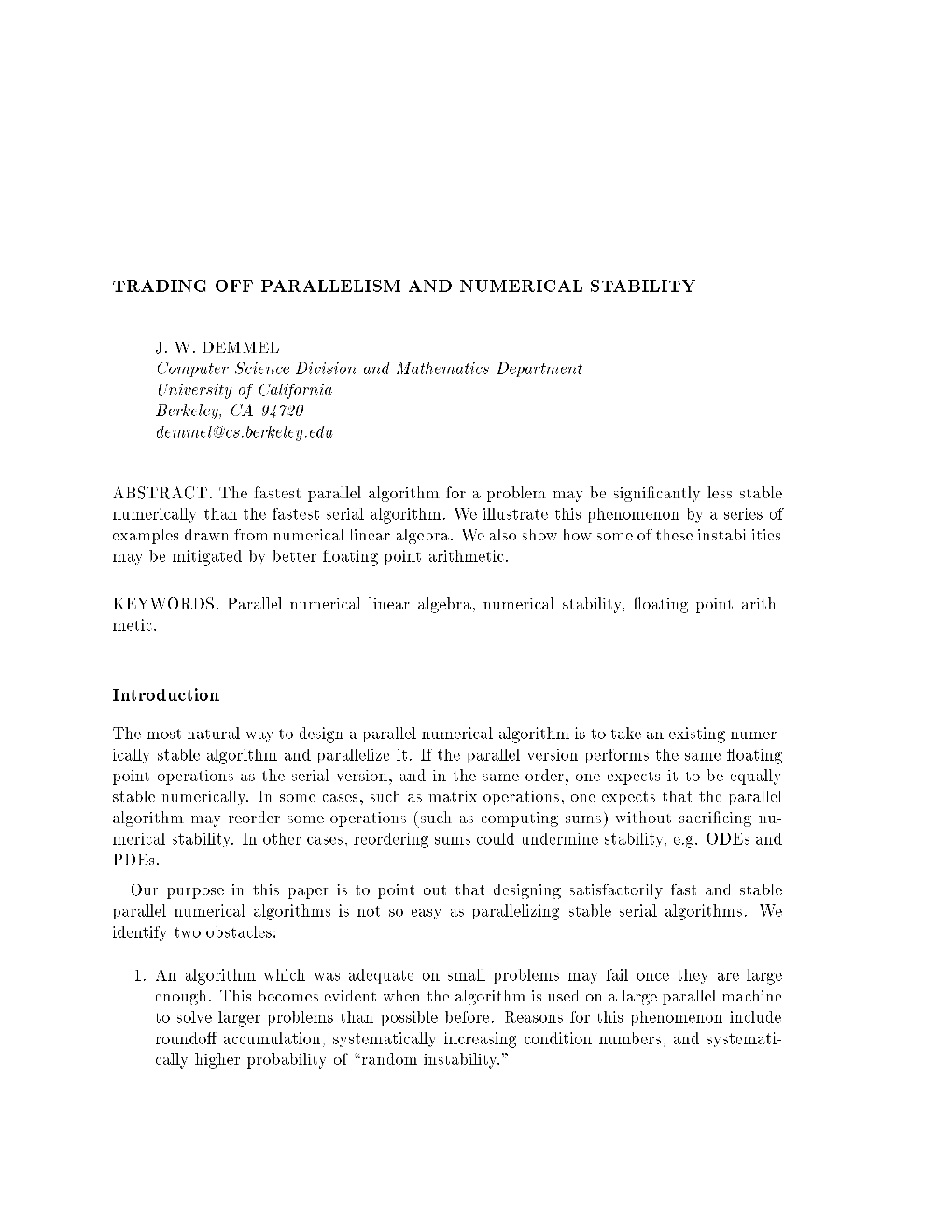 TRADING OFF PARALLELISM and NUMERICAL STABILITY Introduction