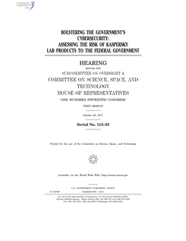 Bolstering the Government's Cybersecurity: Assessing the Risk of Kaspersky Lab Products to the Federal Government Hearing Comm