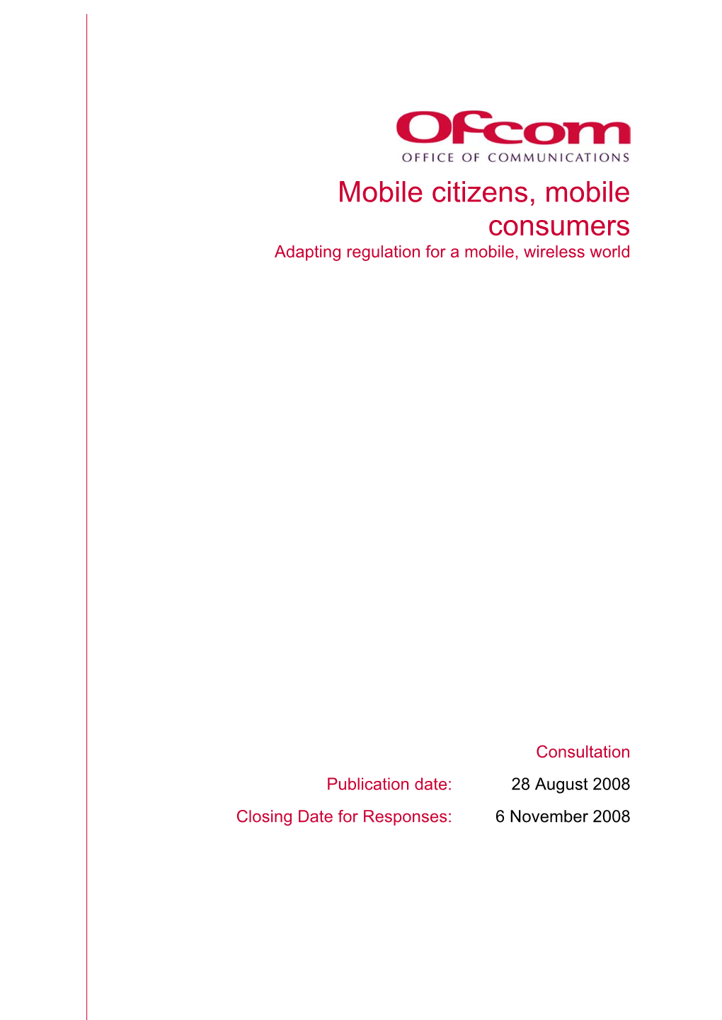 Mobile Citizens, Mobile Consumers Adapting Regulation for a Mobile, Wireless World