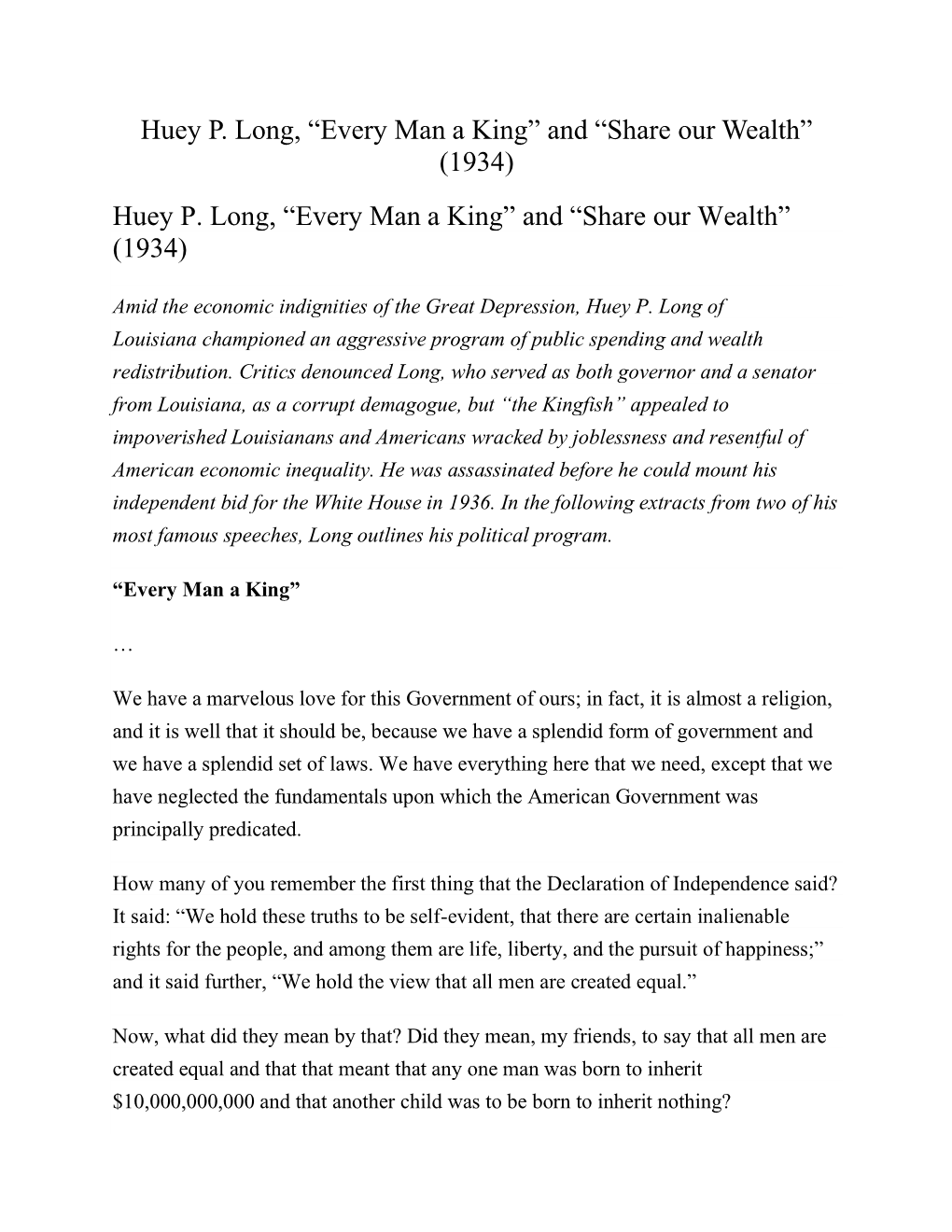 Huey P. Long, “Every Man a King” and “Share Our Wealth” (1934) Huey P