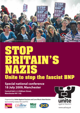 Unite to Stop the Fascist BNP Special National Conference 18 July 2009, Manchester Central Hall, 4–5 Oldham Street, Manchester M1 1JQ