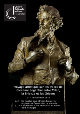 Voyage Artistique Sur Les Traces De Giovanni Segantini Entre Milan, La Brianza Et Les Grisons 27 - 30 Septembre 2018 P