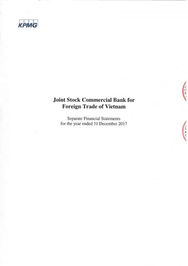 Separate Financial Statements for the Year Ended 31 December 2017 Joint Stock Commercial Bank for Foreign Trade of Vietnam Content
