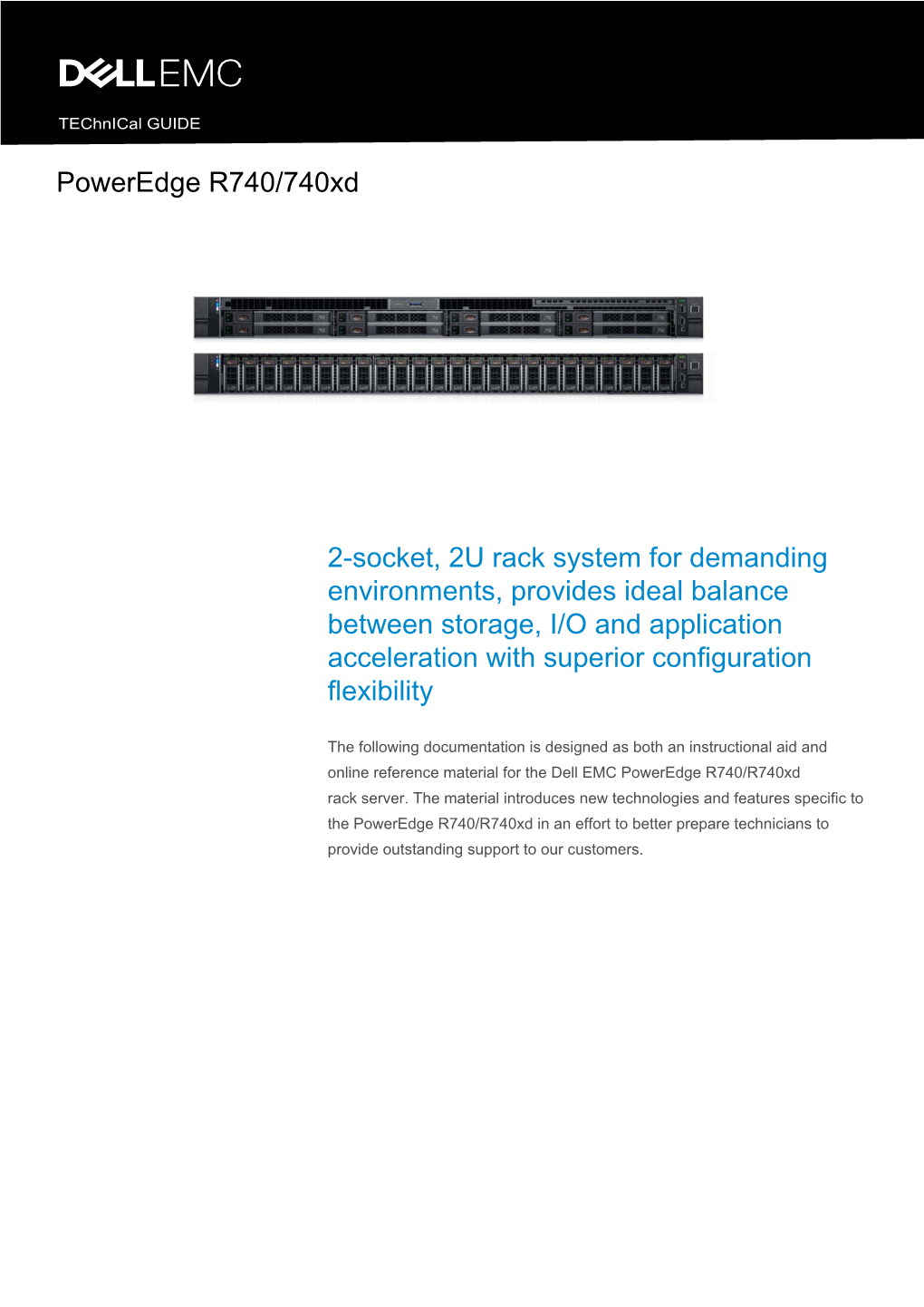 Poweredge R740/740Xd 2-Socket, 2U Rack System for Demanding Environments, Provides Ideal Balance Between Storage, I/O and Applic