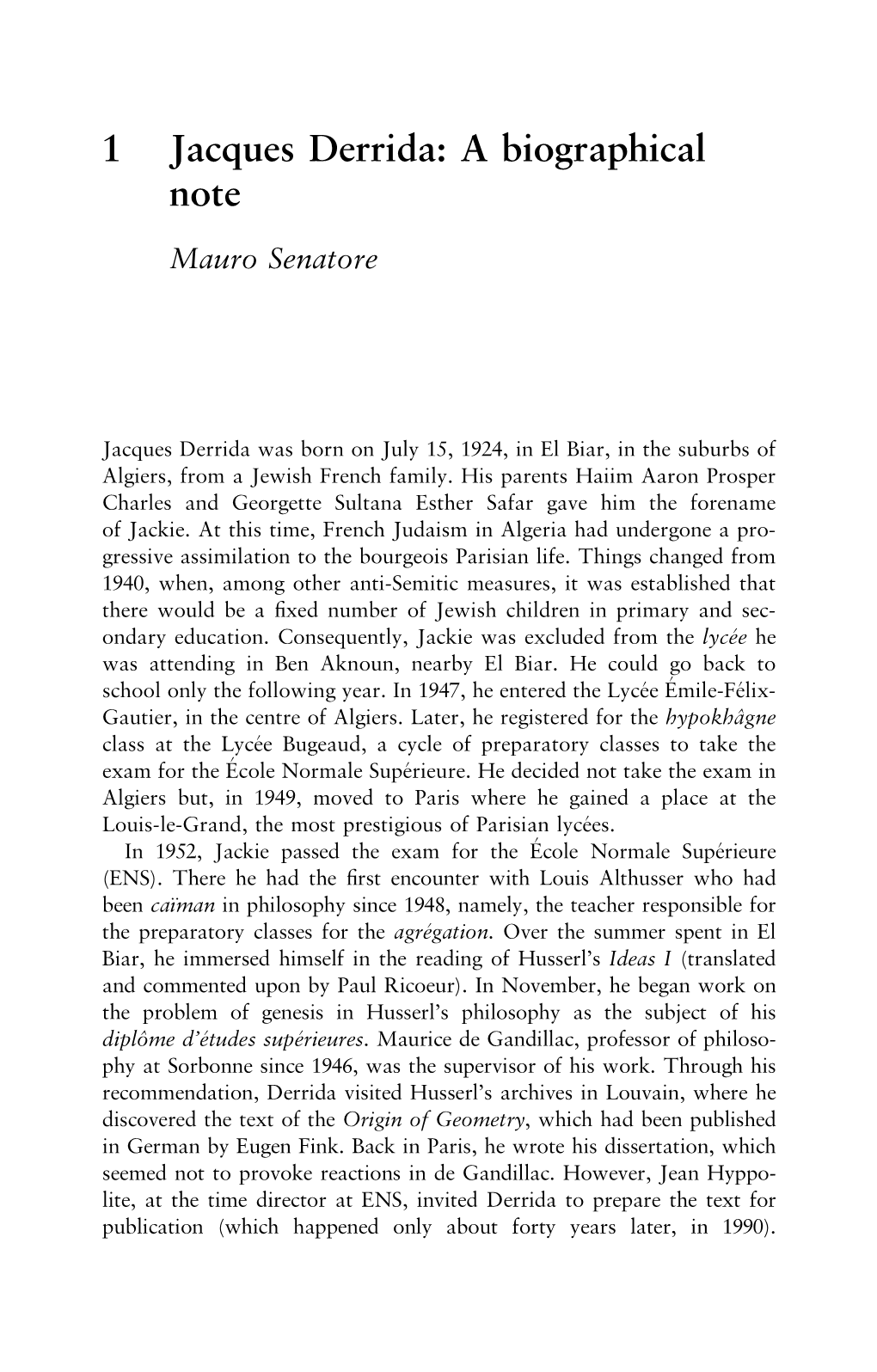 1 Jacques Derrida: a Biographical Note Mauro Senatore