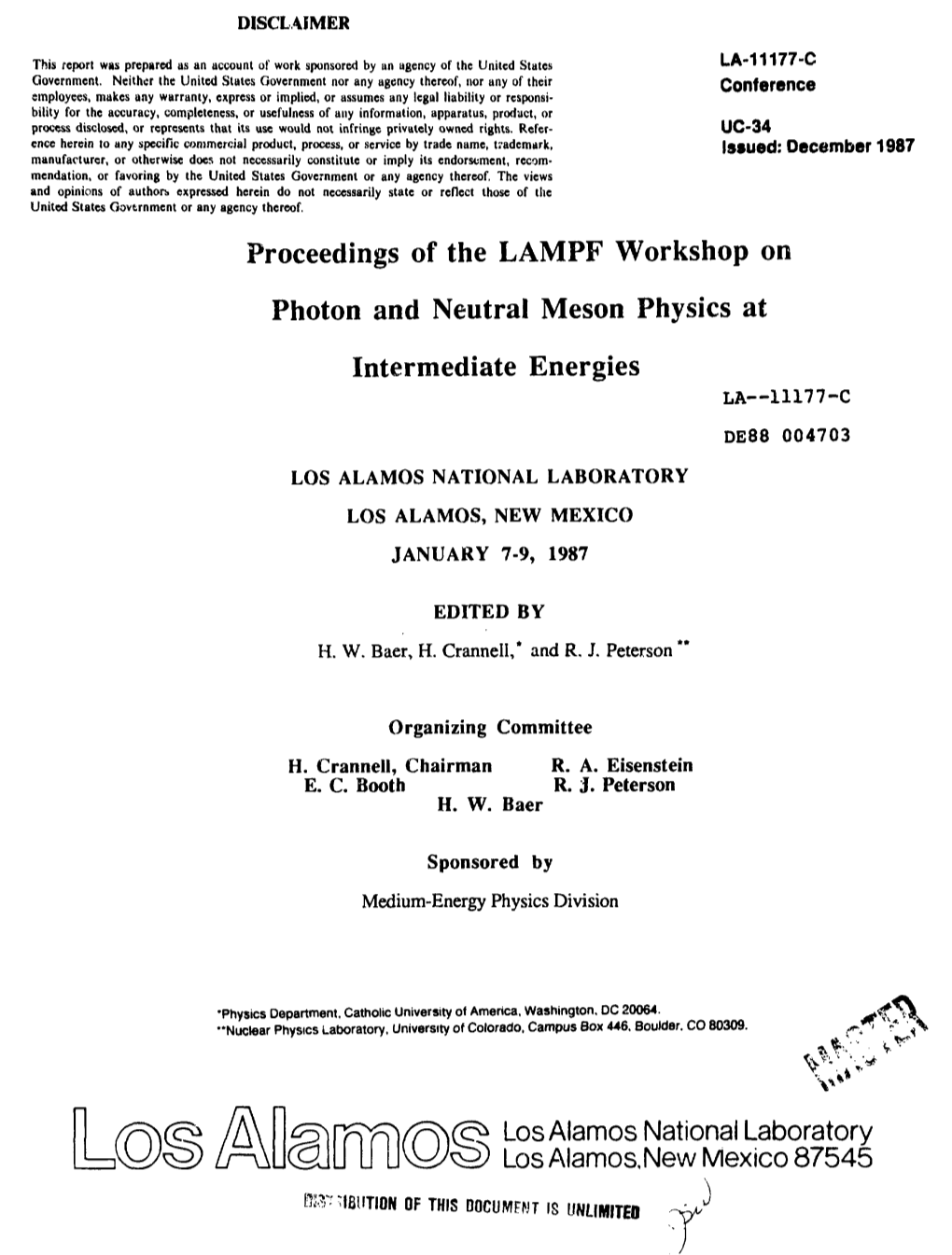 Proceedings of the LAMPF Workshop on Photon and Neutral Meson Physics at Intermediate Energies LA—11177-C DE88 004703