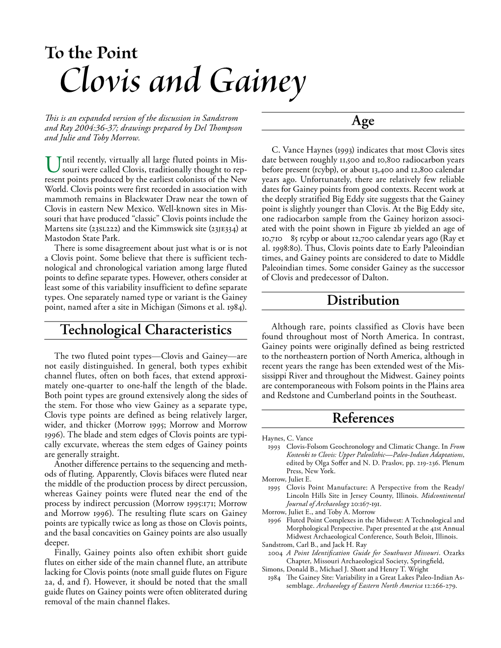 Clovis and Gainey This Is an Expanded Version of the Discussion in Sandstrom Age and Ray 2004:36-37; Drawings Prepared by Del Thompson and Julie and Toby Morrow