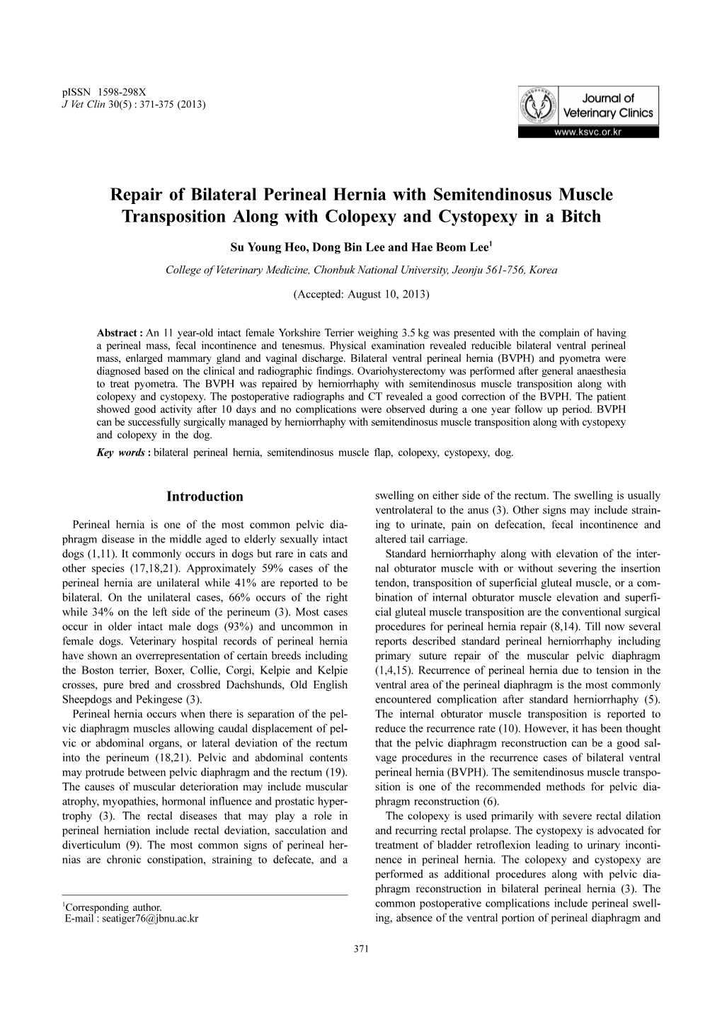 Repair of Bilateral Perineal Hernia with Semitendinosus Muscle Transposition Along with Colopexy and Cystopexy in a Bitch