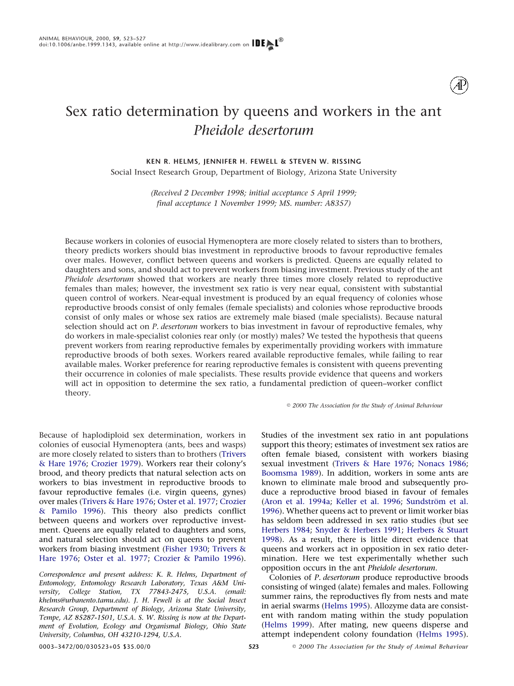 Sex Ratio Determination by Queens and Workers in the Ant Pheidole Desertorum