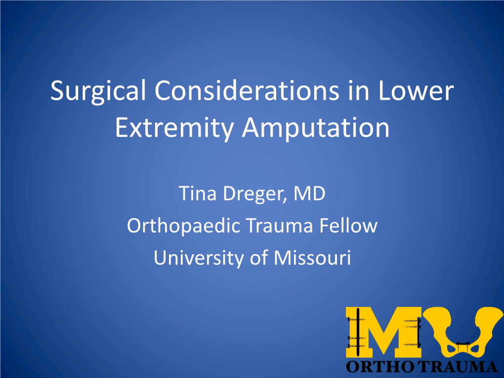 Surgical Considerations in Lower Extremity Amputation