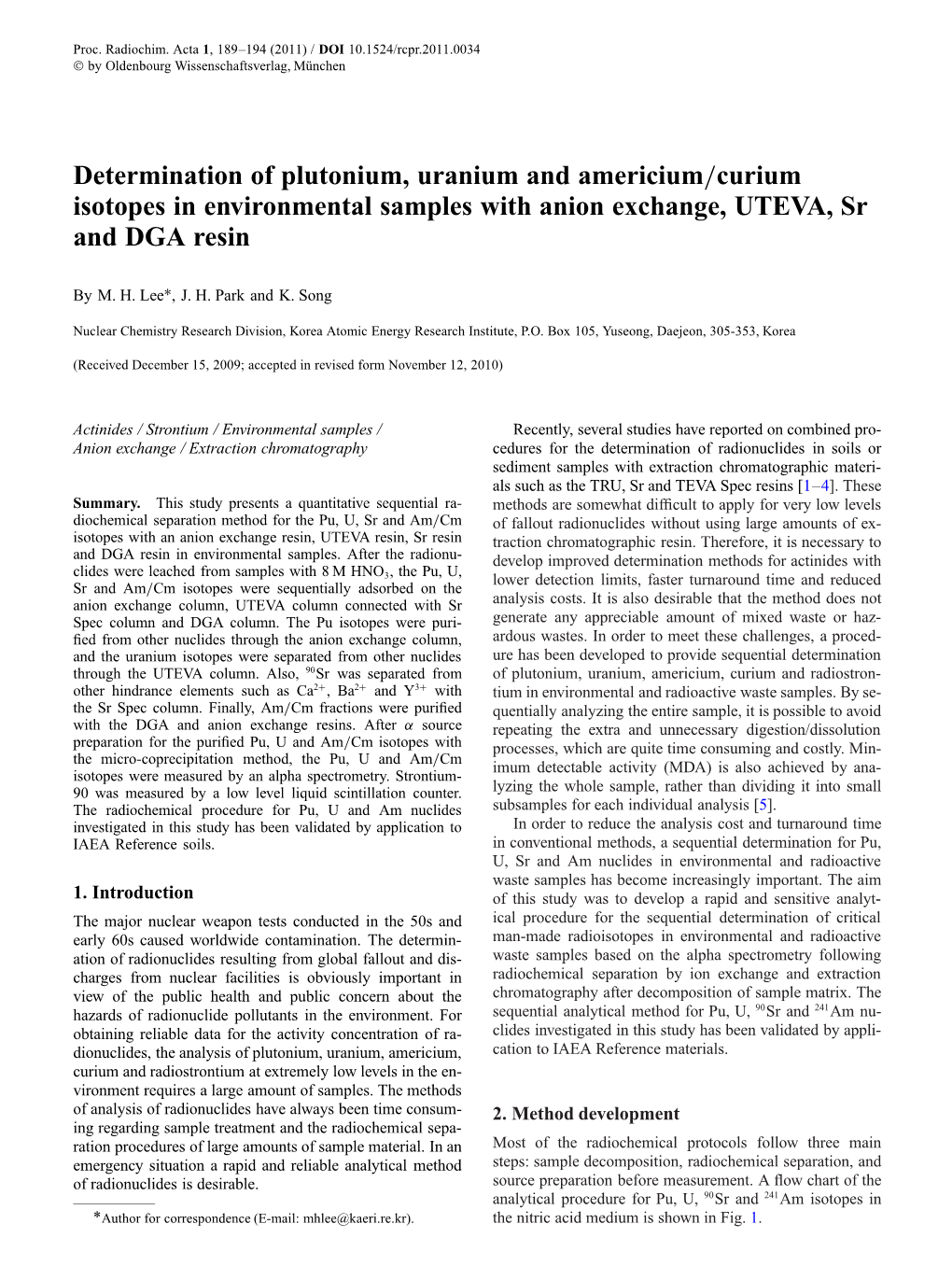 Determination of Plutonium, Uranium and Americium/Curium Isotopes in Environmental Samples with Anion Exchange, UTEVA, Sr and DGA Resin