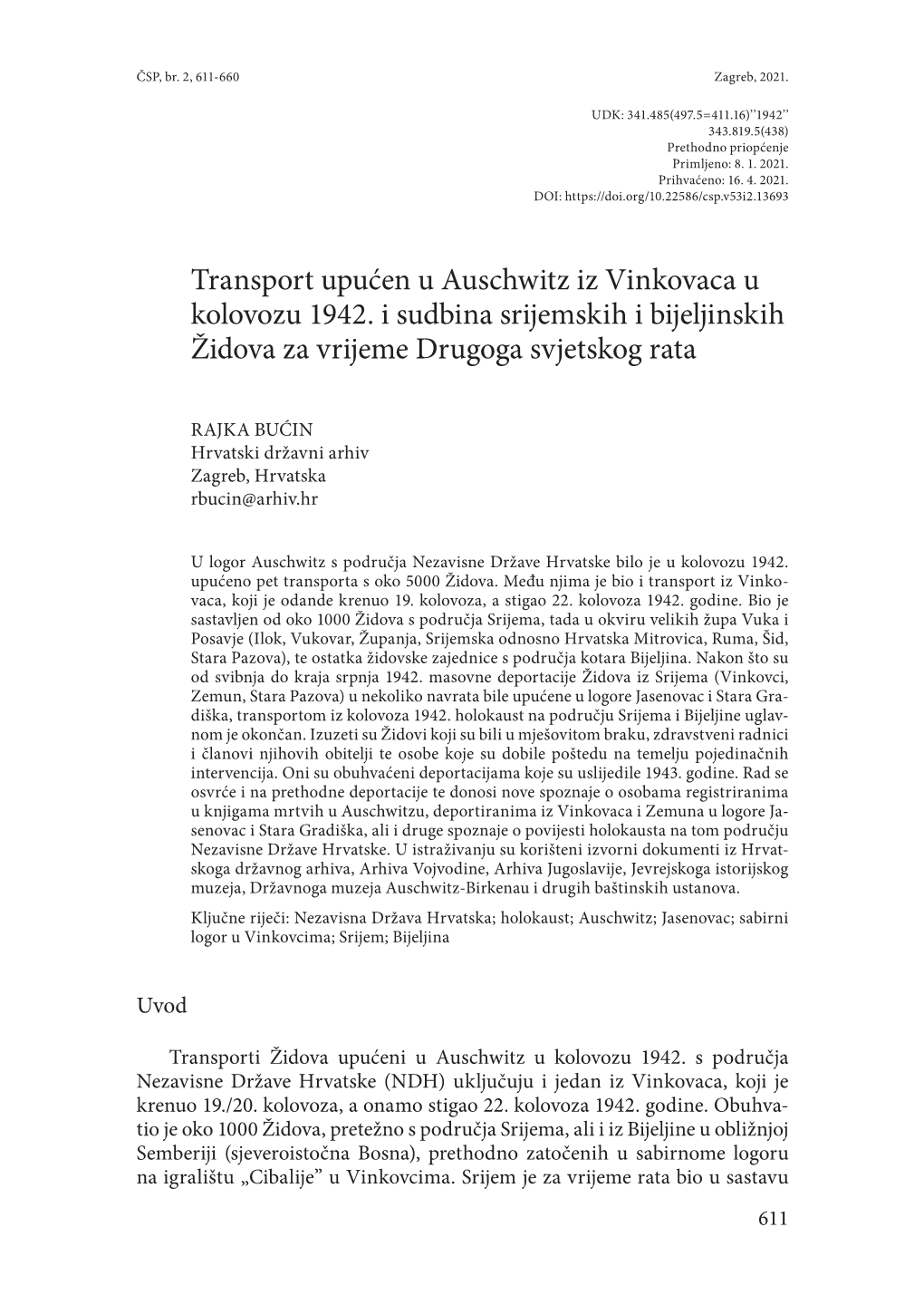 Transport Upućen U Auschwitz Iz Vinkovaca U Kolovozu 1942. I Sudbina Srijemskih I Bijeljinskih Židova Za Vrijeme Drugoga Svjetskog Rata