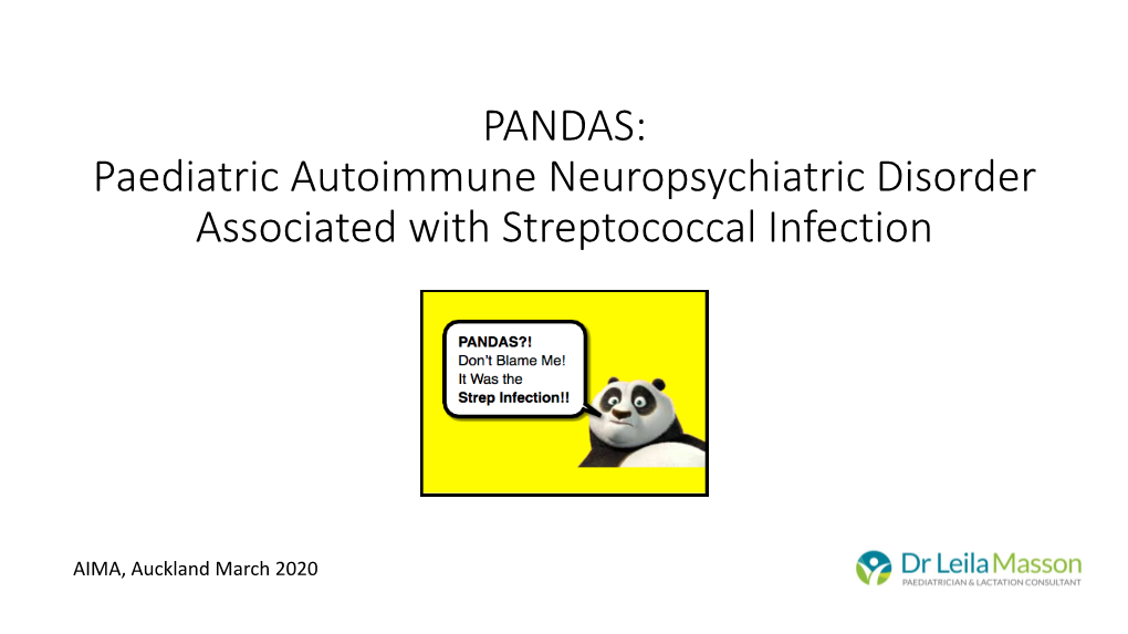 PANDAS: Paediatric Autoimmune Neuropsychiatric Disorder Associated with Streptococcal Infection