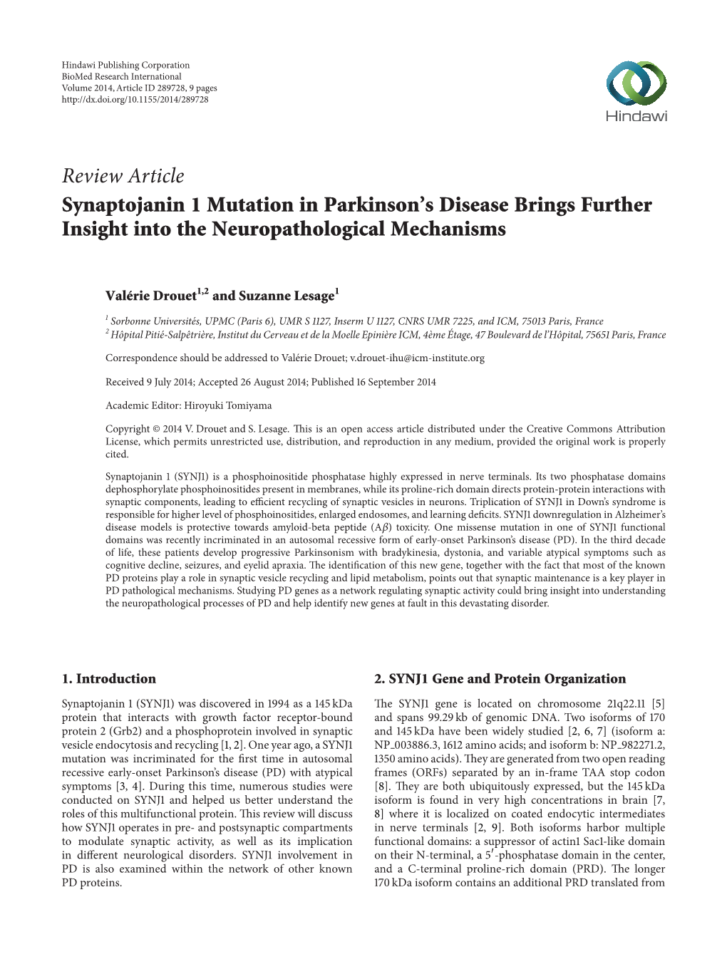 Review Article Synaptojanin 1 Mutation in Parkinson’S Disease Brings Further Insight Into the Neuropathological Mechanisms