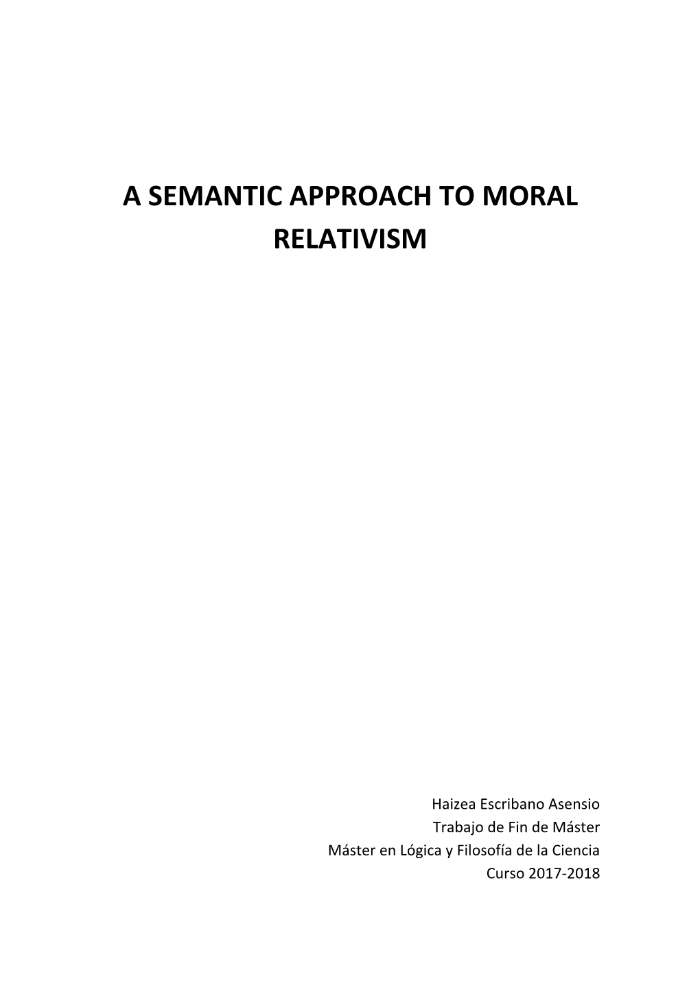 A Semantic Approach to Moral Relativism