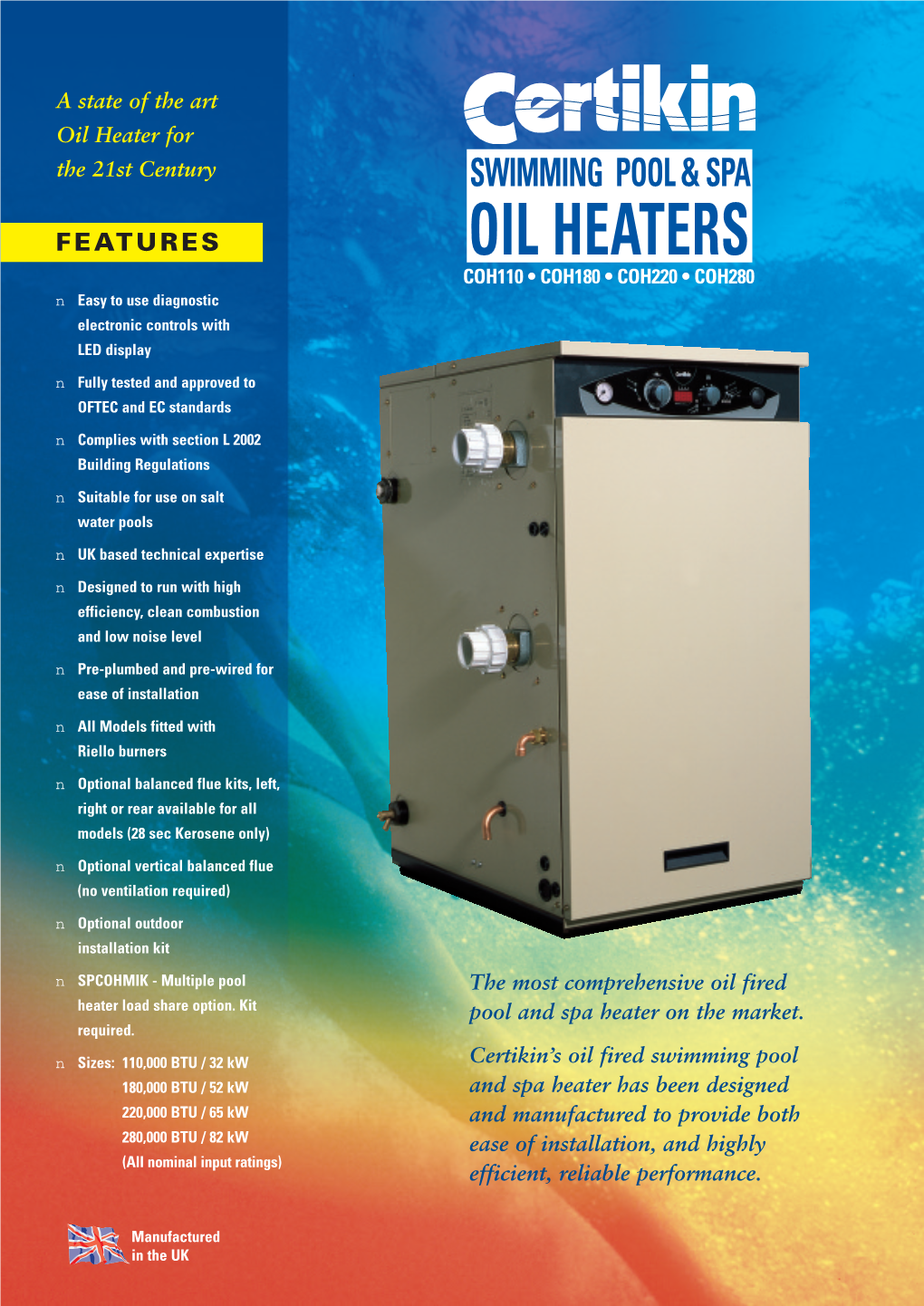 Certikin Oil Heater Has Been Designed with All Plumbing and Electrical Connections on the Left Hand Side of the Unit, As Shown
