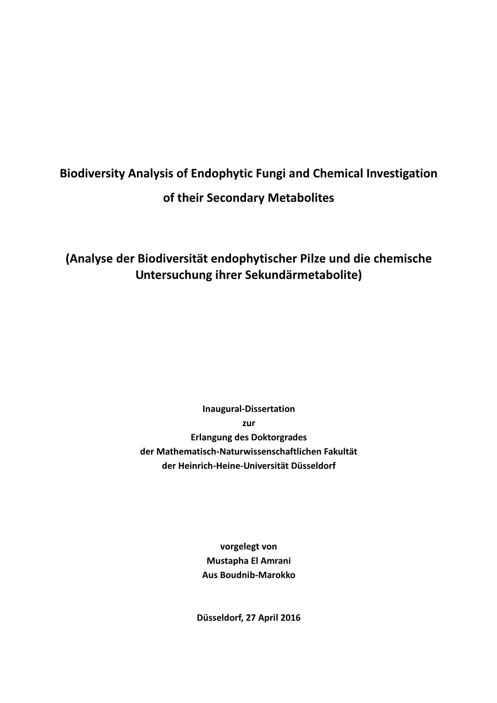 Biodiversity Analysis of Endophytic Fungi and Chemical Investigation of Their Secondary Metabolites