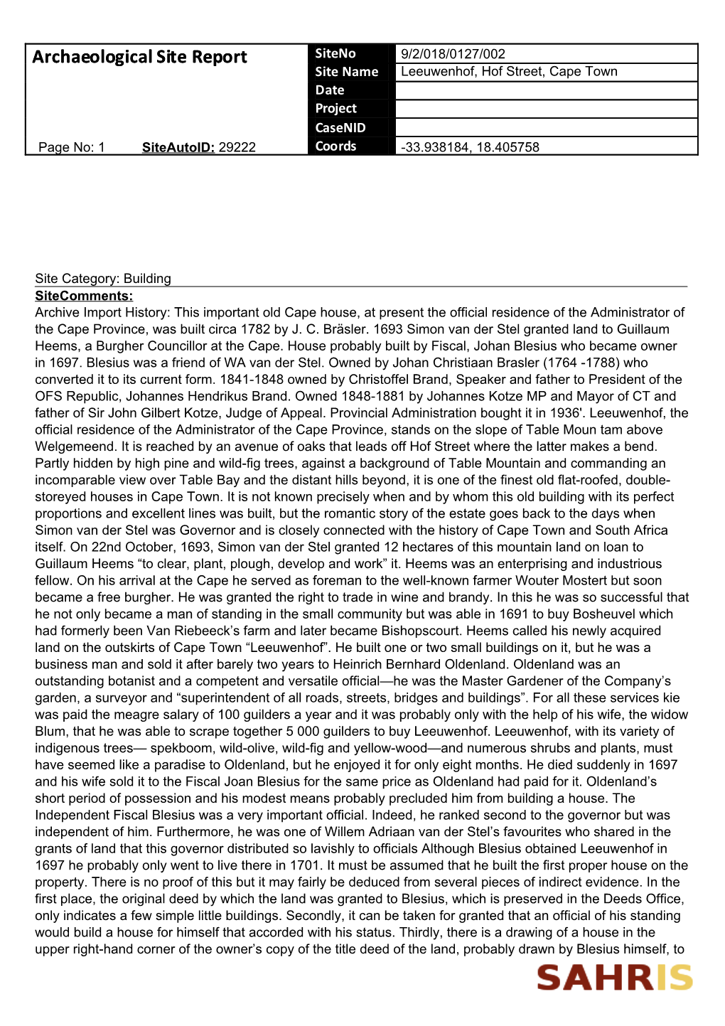 Site Report Siteno 9/2/018/0127/002 Site Name Leeuwenhof, Hof Street, Cape Town Date Project Casenid Page No: 1 Siteautoid: 29222 Coords -33.938184, 18.405758