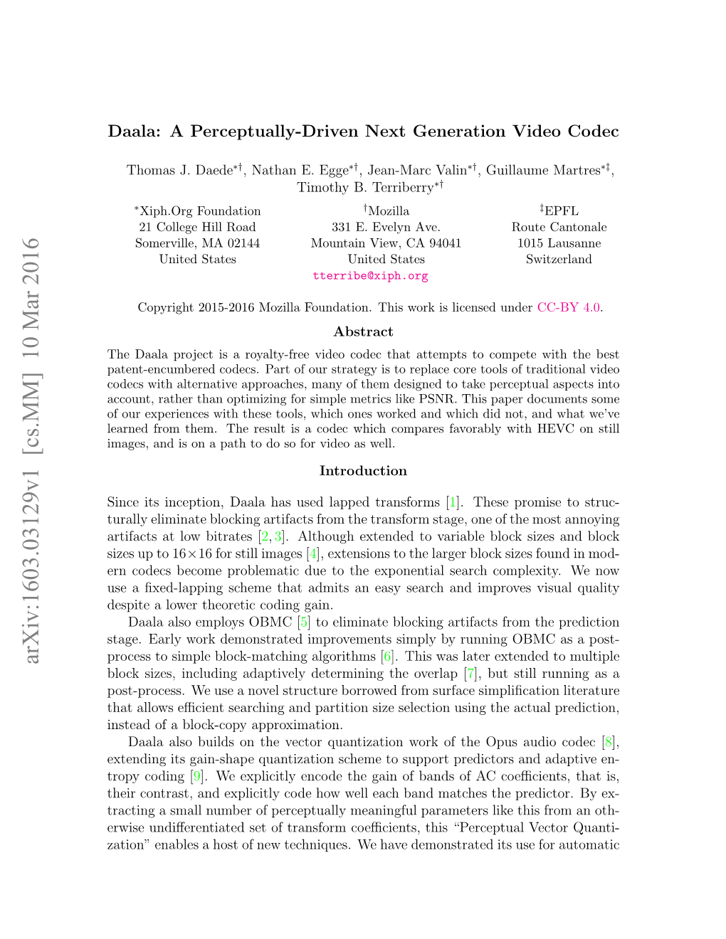 Daala: a Perceptually-Driven Next Generation Video Codec