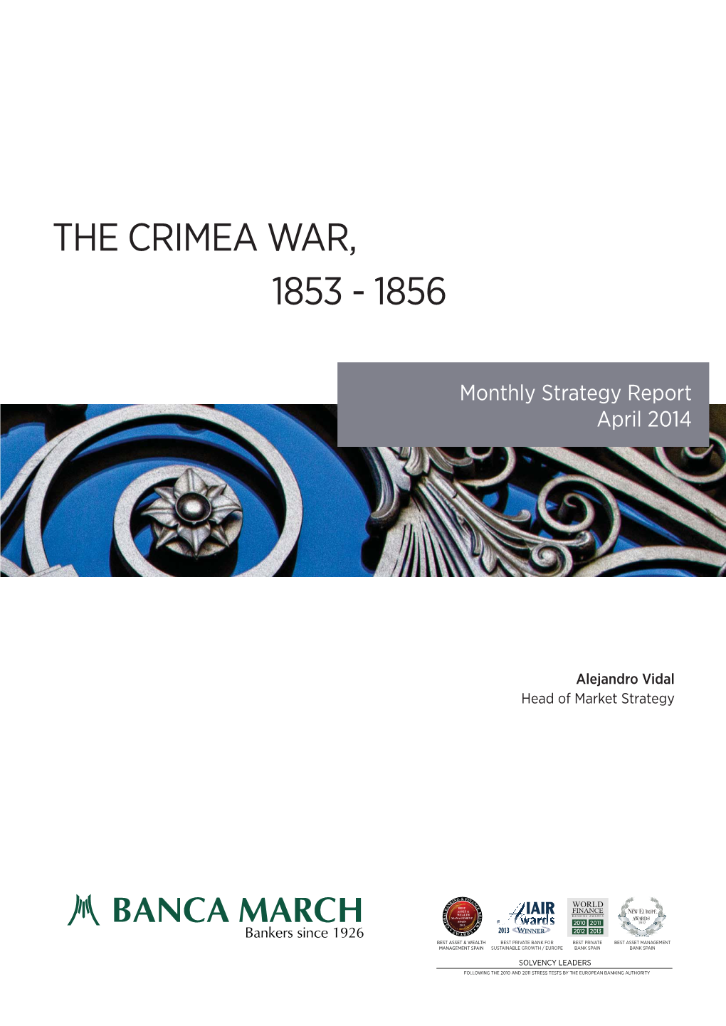 A Brief Historical Background: the Crimea War 1853