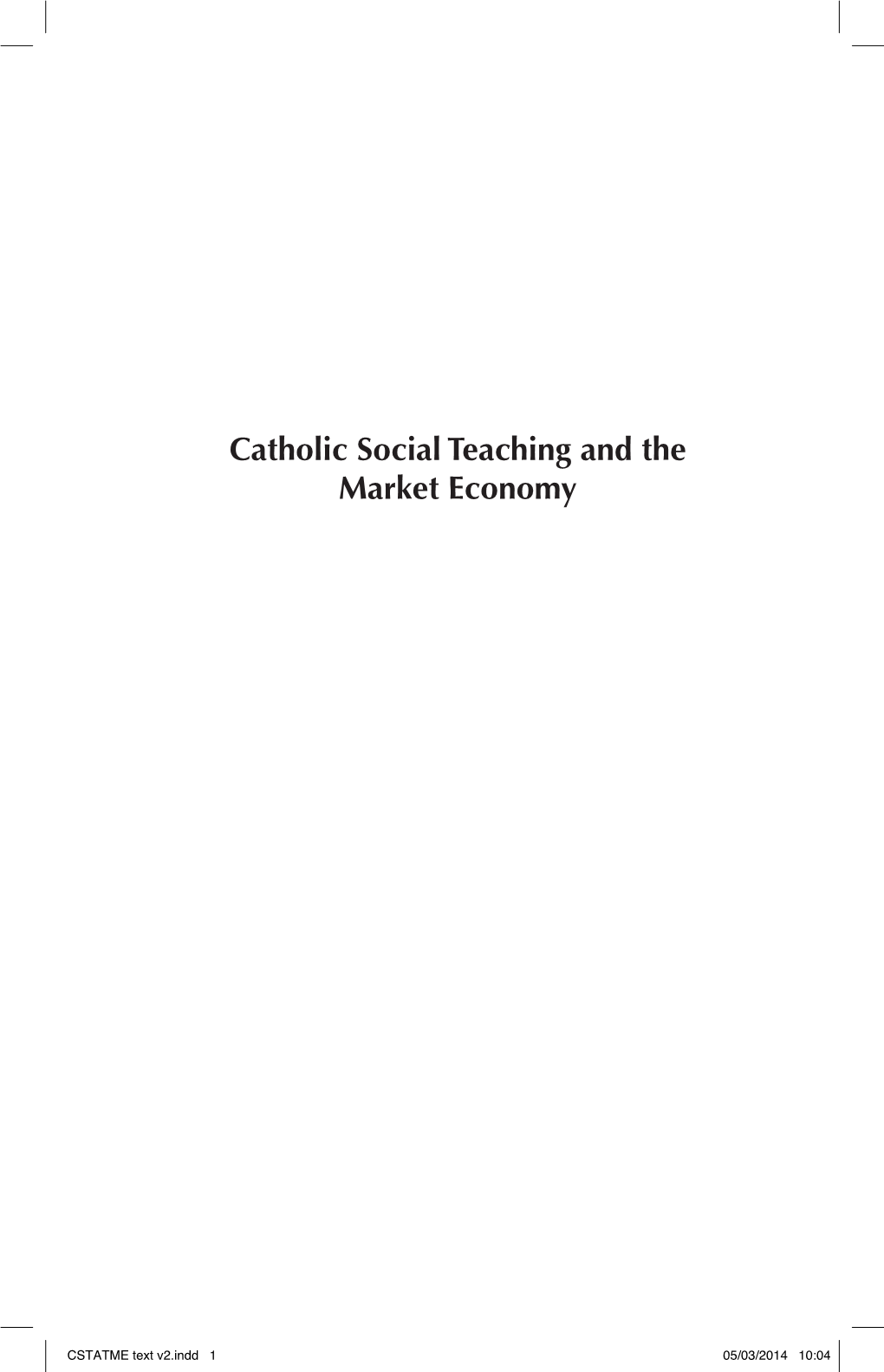 Catholic Social Teaching and the Market Economy