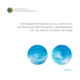 The Finnish Meteorological Institute's Action Plan for Finland's Chairmanship of the Arctic Council 2017–2019