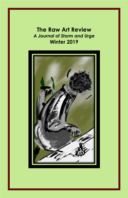 The Raw Art Review a Journal of Storm and Urge Winter 2019