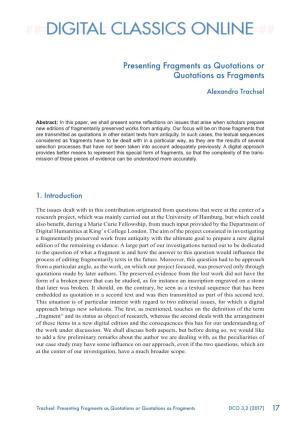 Presenting Fragments As Quotations Or Quotations As Fragments