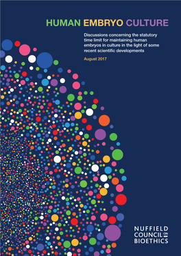 Discussions Concerning the Statutory Time Limit for Maintaining Human Embryos in Culture in the Light of Some Recent Scientific Developments