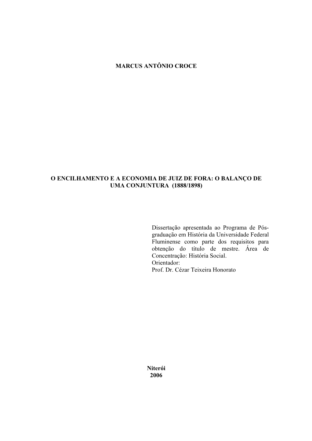 O Encilhamento E a Economia De Juiz De Fora: O Balanço De Uma Conjuntura (1888/1898)