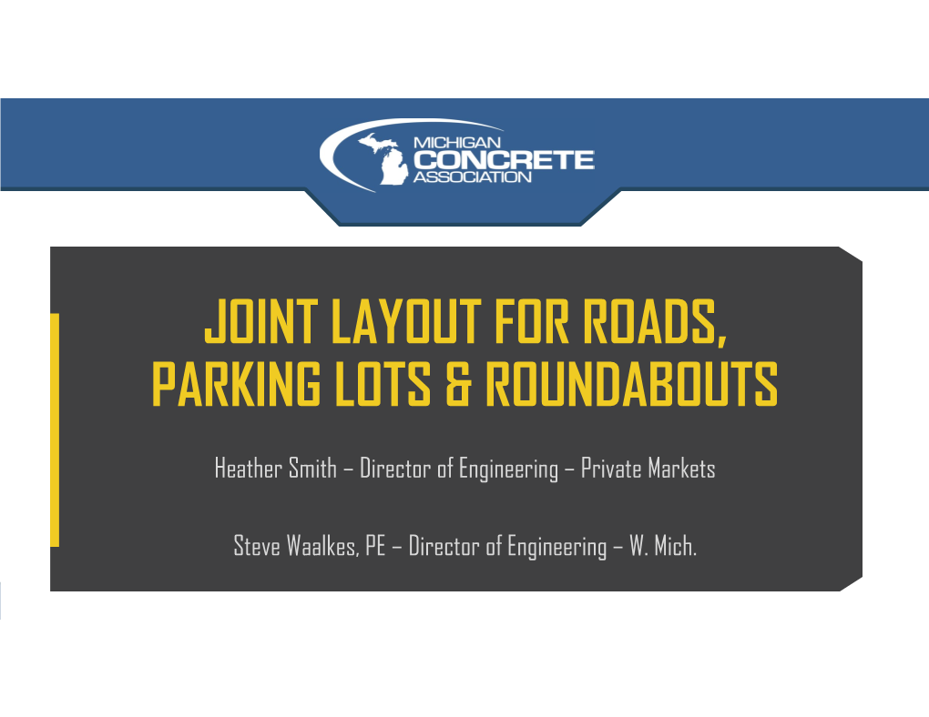 Joint Layout for Roads, Parking Lots & Roundabouts